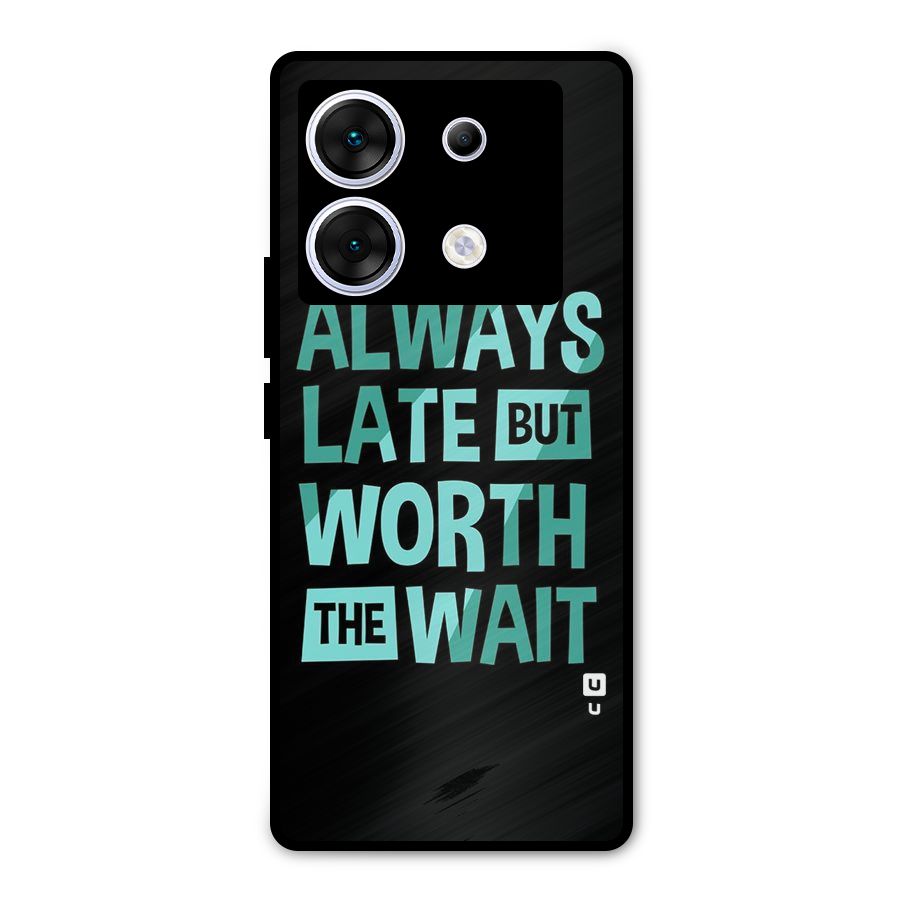 Worth the Wait Metal Back Case for Infinix Zero 30 5G
