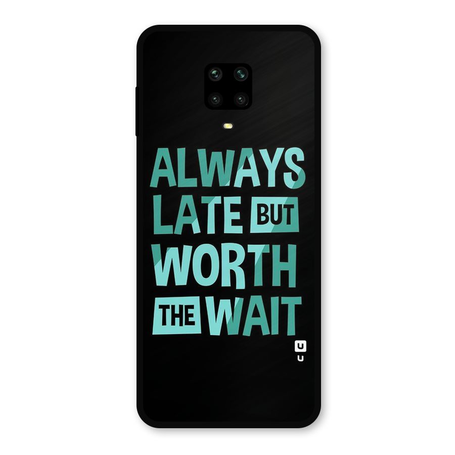 Worth the Wait Metal Back Case for Redmi Note 9 Pro
