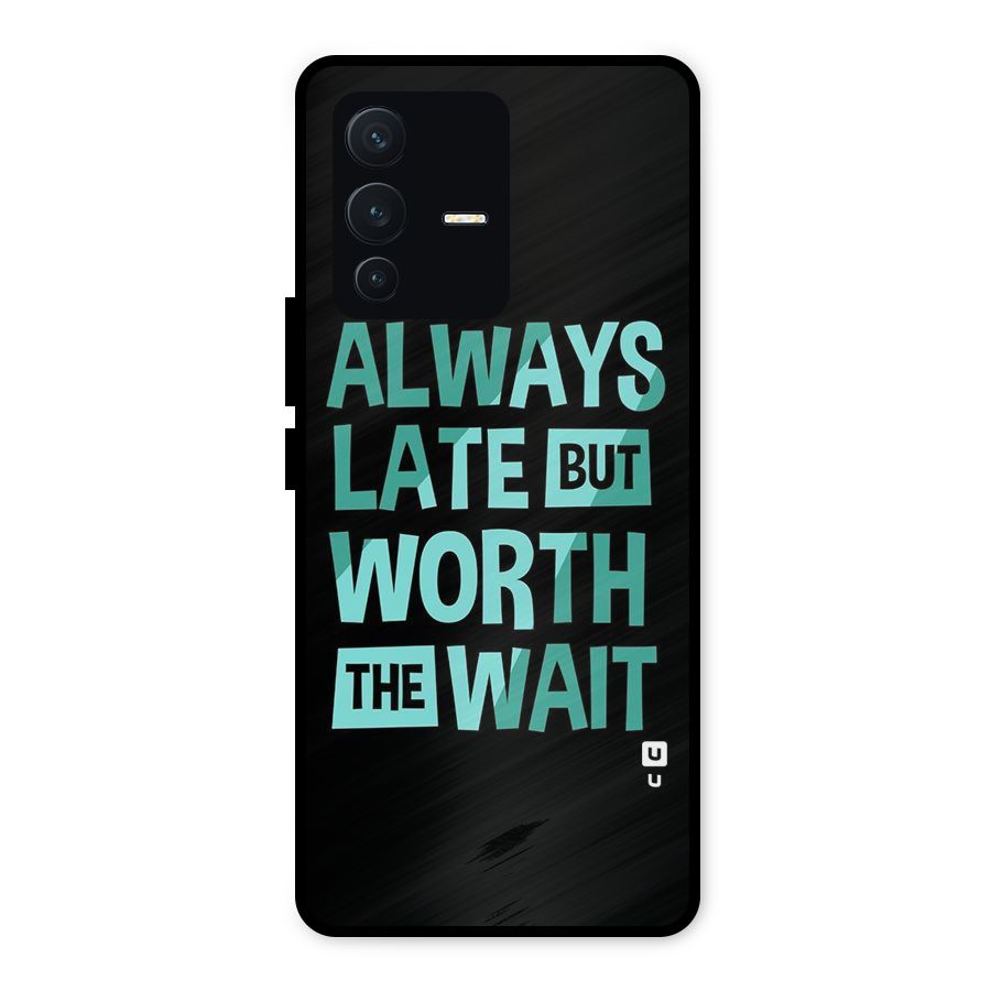 Worth the Wait Metal Back Case for Vivo V23 5G