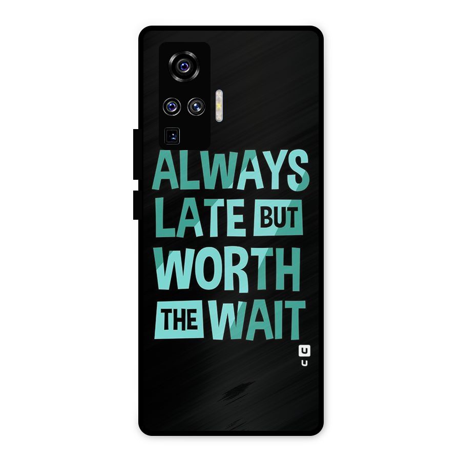 Worth the Wait Metal Back Case for Vivo X50 Pro