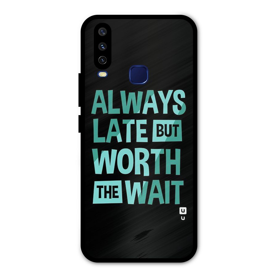 Worth the Wait Metal Back Case for Vivo Y15