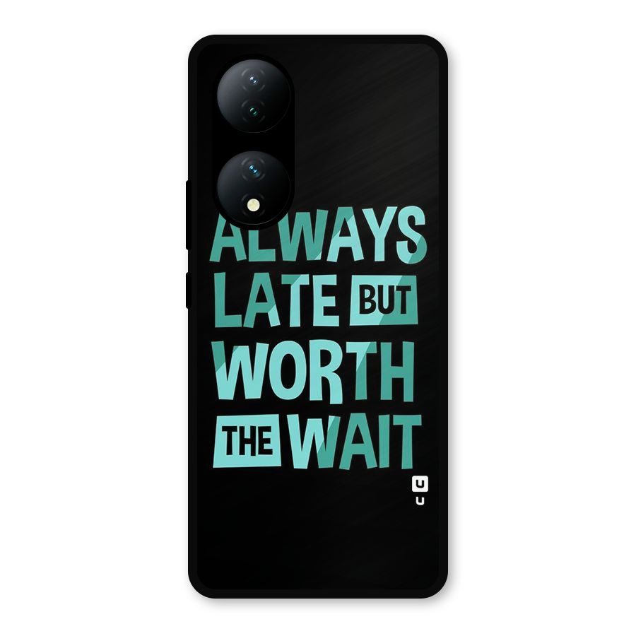 Worth the Wait Metal Back Case for iQOO Z7
