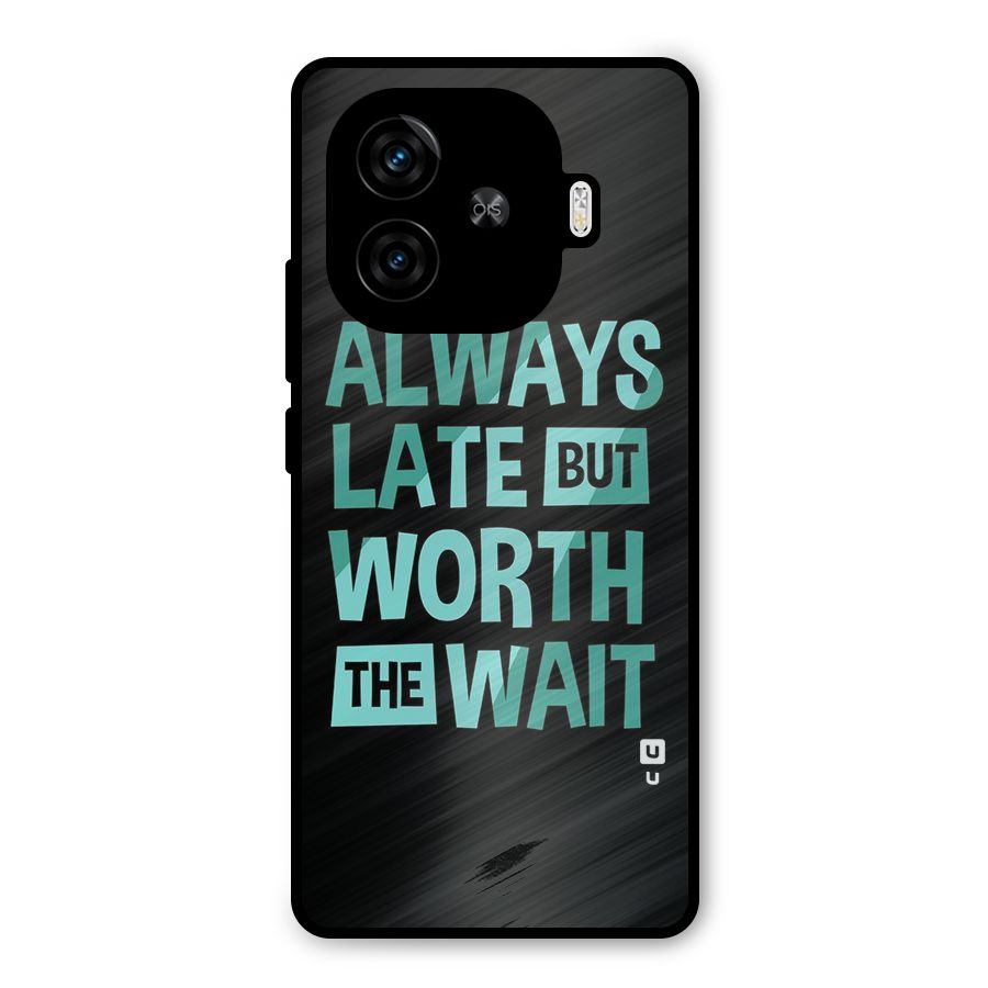 Worth the Wait Metal Back Case for iQOO Z9 Turbo