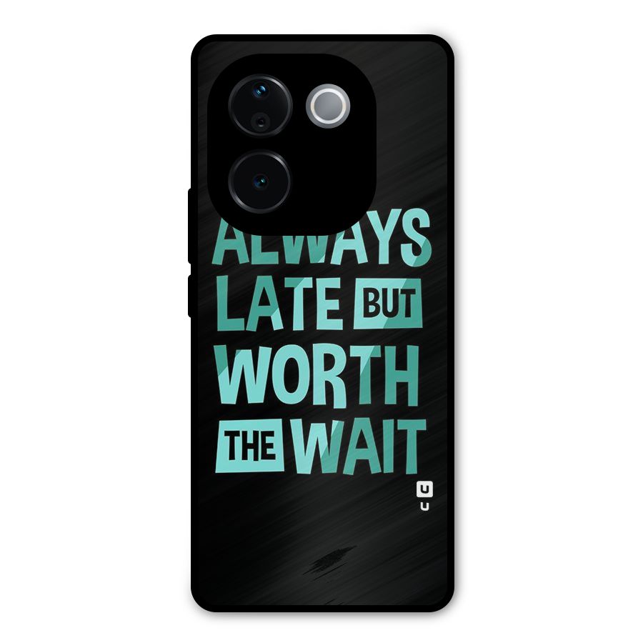 Worth the Wait Metal Back Case for iQOO Z9s Pro
