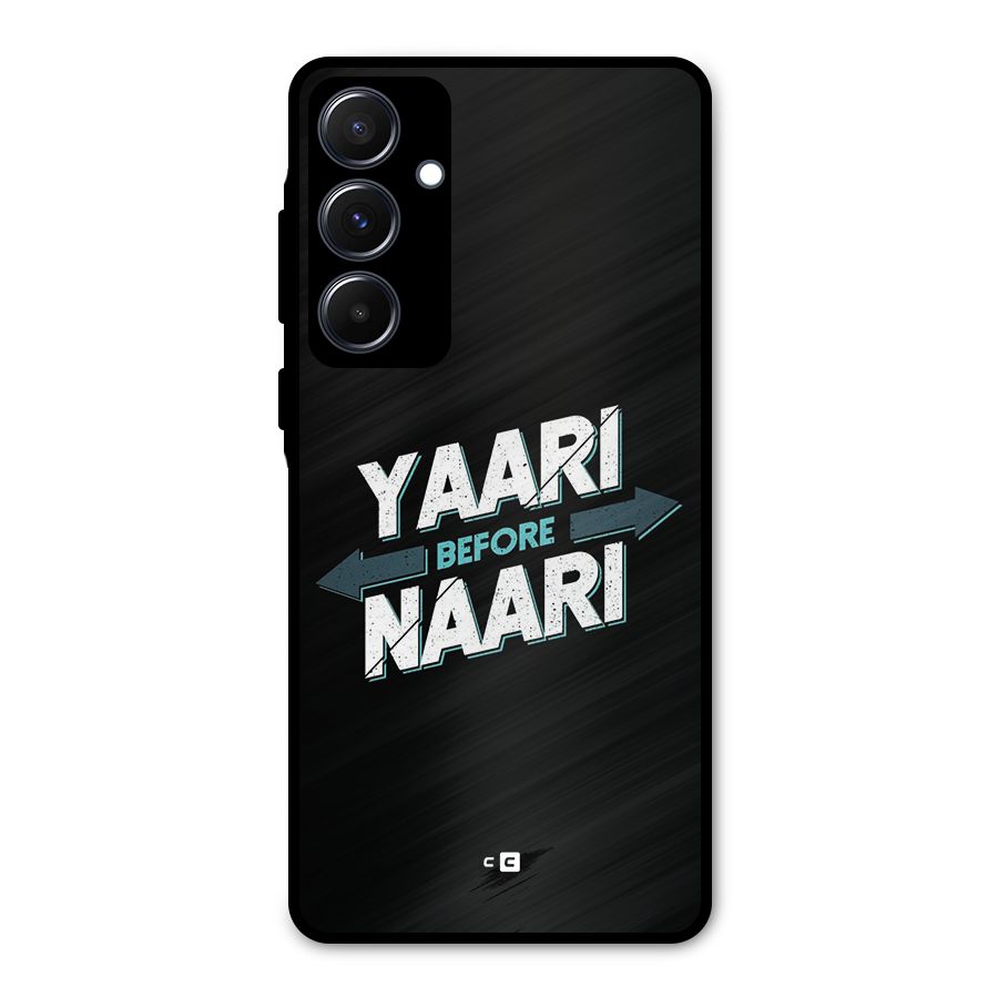 Yaari Naari Metal Back Case for Galaxy A55