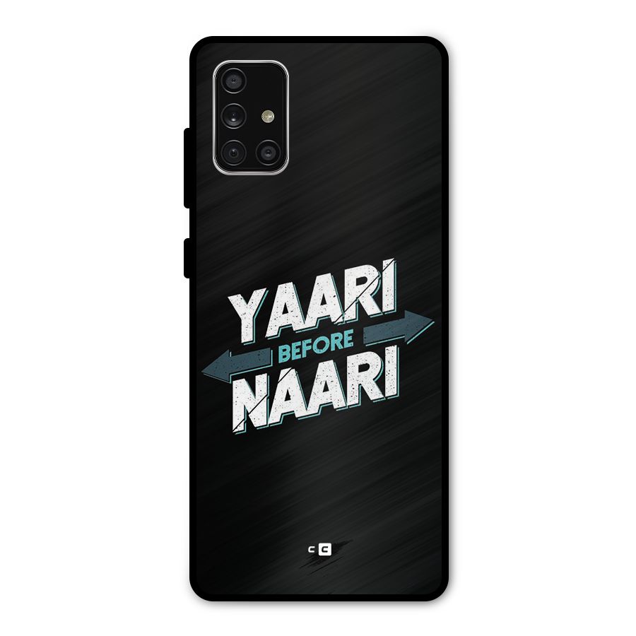 Yaari Naari Metal Back Case for Galaxy A71