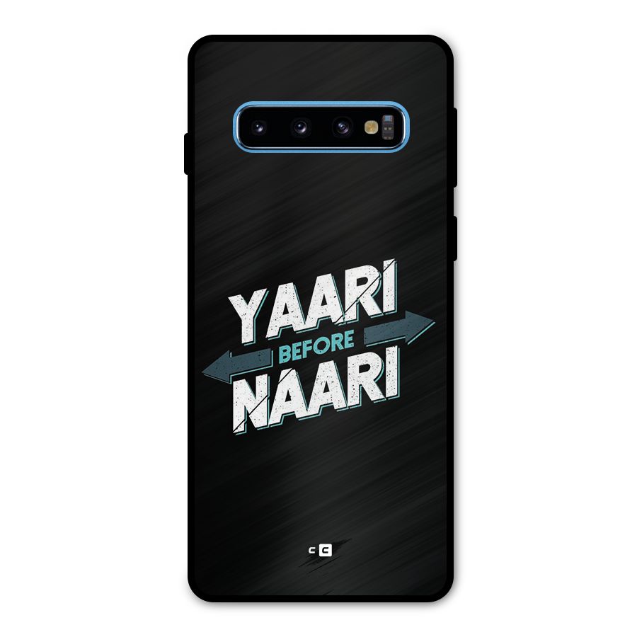 Yaari Naari Metal Back Case for Galaxy S10