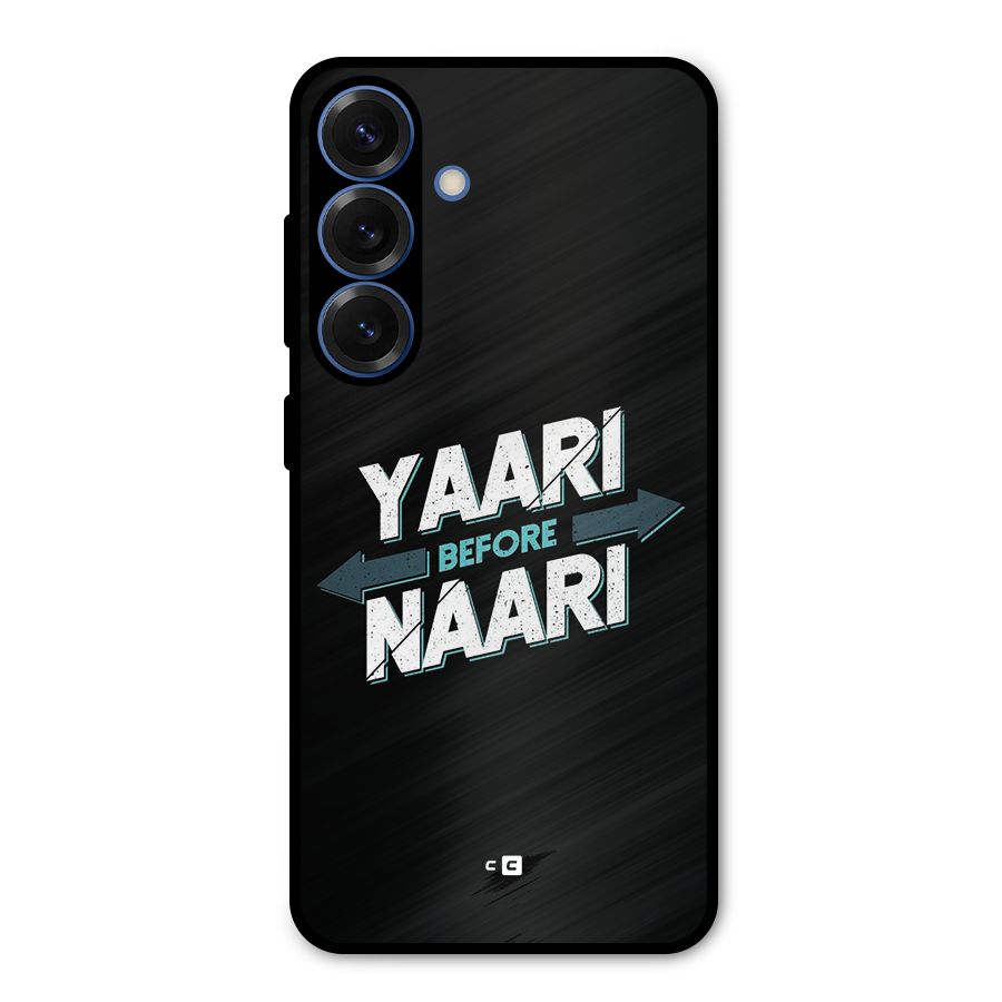 Yaari Naari Metal Back Case for Galaxy S25