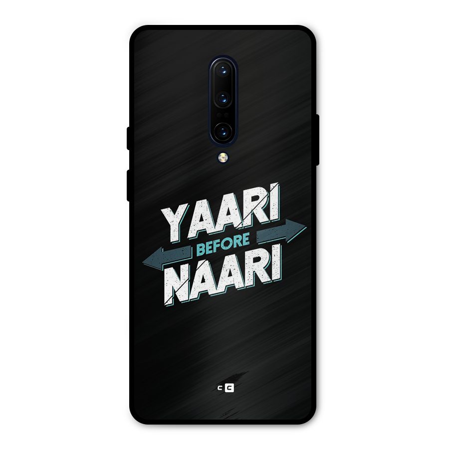Yaari Naari Metal Back Case for OnePlus 7 Pro