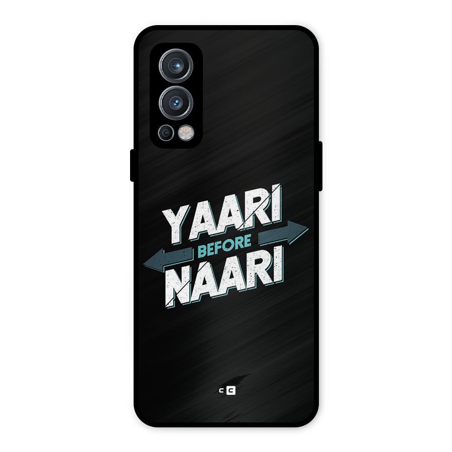 Yaari Naari Metal Back Case for OnePlus Nord 2 5G