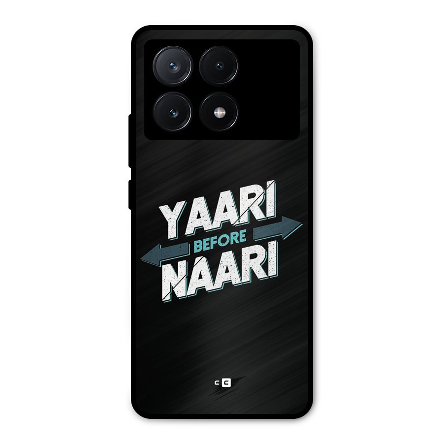 Yaari Naari Metal Back Case for Poco X6 Pro