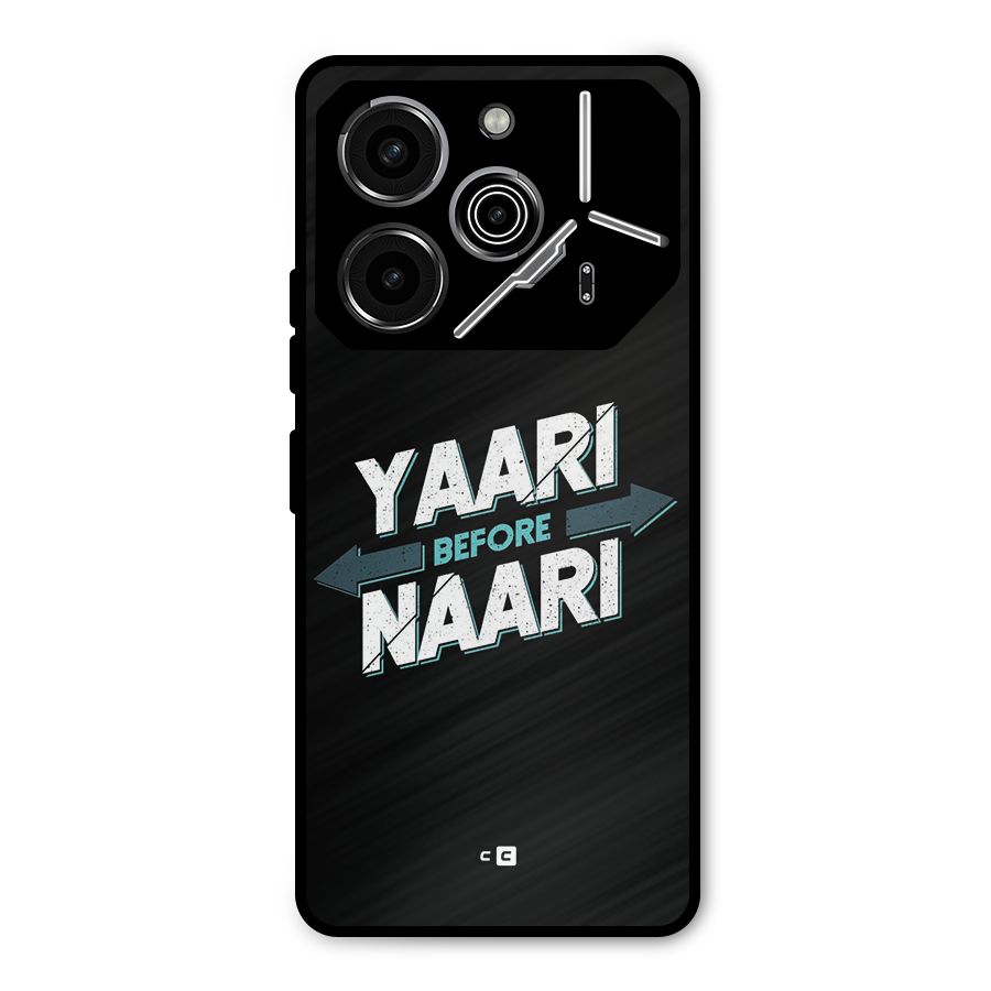Yaari Naari Metal Back Case for Tecno Pova 6 Pro
