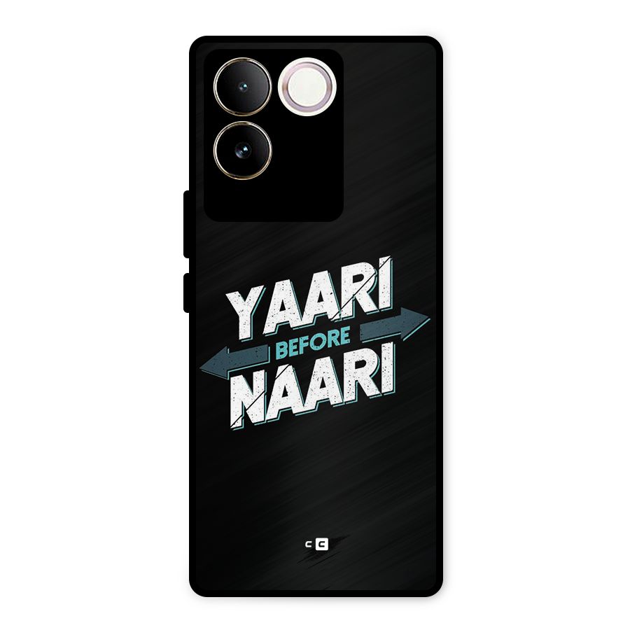 Yaari Naari Metal Back Case for Vivo T2 Pro