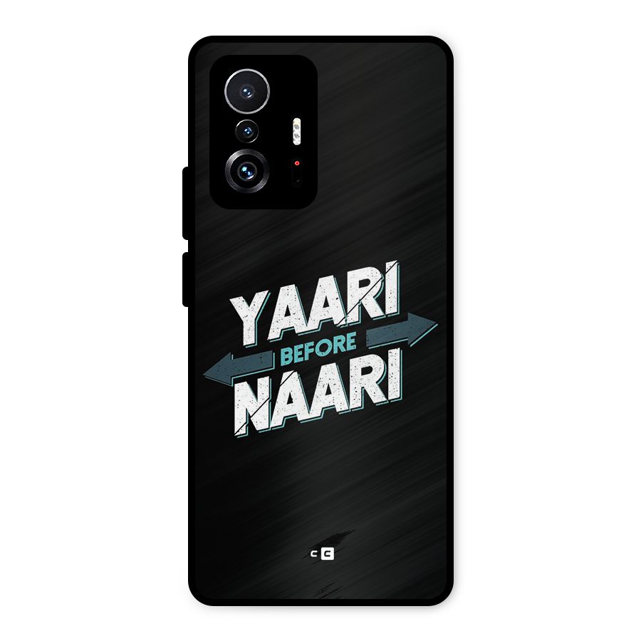 Yaari Naari Metal Back Case for Xiaomi 11T Pro