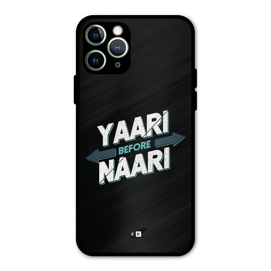 Yaari Naari Metal Back Case for iPhone 11 Pro Max