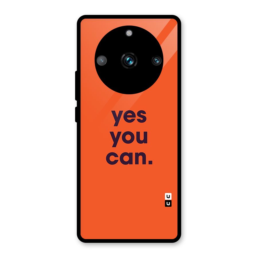 Yes You Can Minimal Typography Glass Back Case for Realme 11 Pro