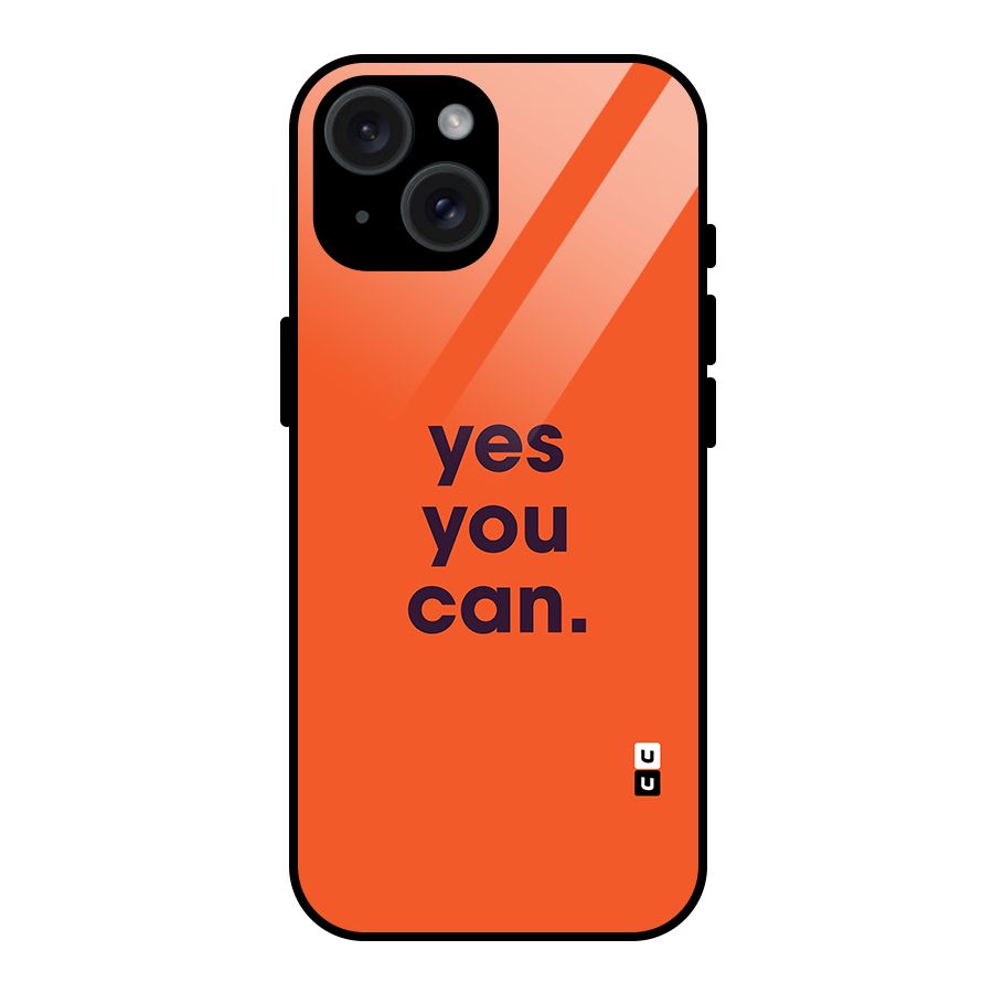 Yes You Can Minimal Typography Glass Back Case for iPhone 15