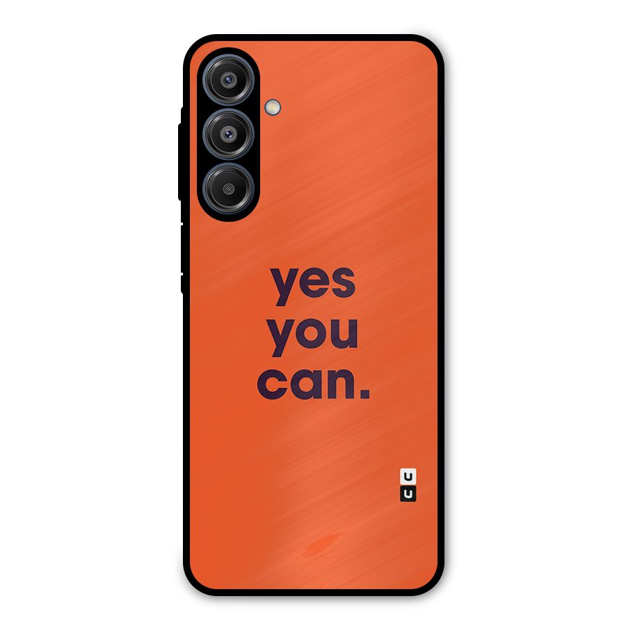 Yes You Can Minimal Typography Metal Back Case for Galaxy A16 5G