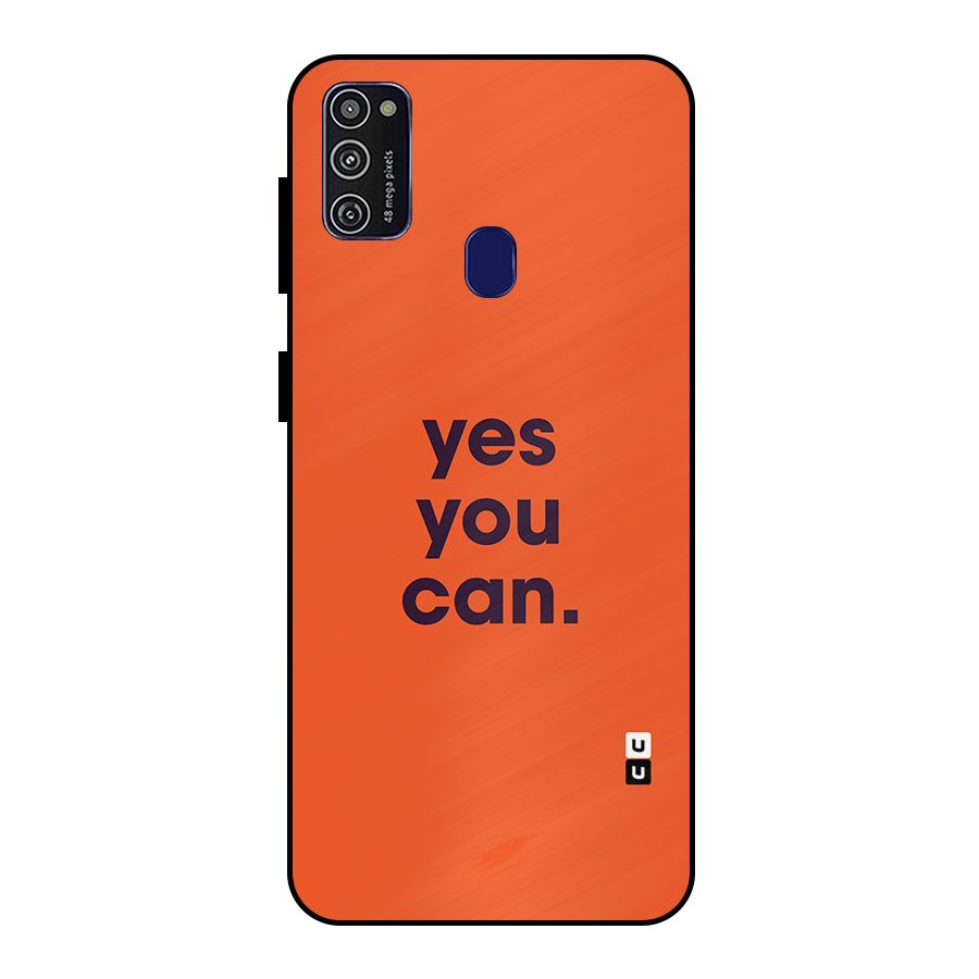 Yes You Can Minimal Typography Metal Back Case for Galaxy M21