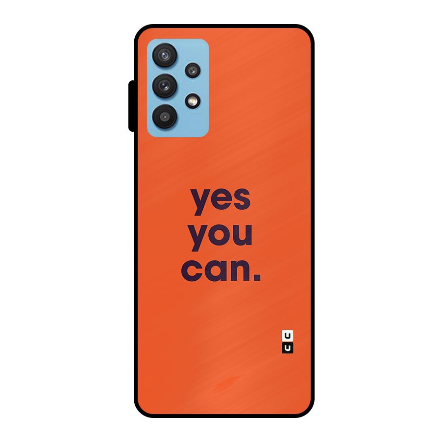 Yes You Can Minimal Typography Metal Back Case for Galaxy M32 5G