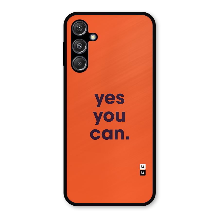 Yes You Can Minimal Typography Metal Back Case for Galaxy M34 5G