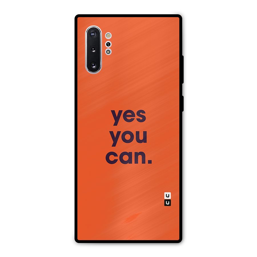 Yes You Can Minimal Typography Metal Back Case for Galaxy Note 10 Plus