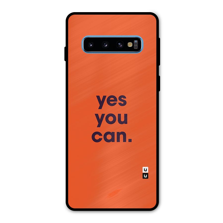 Yes You Can Minimal Typography Metal Back Case for Galaxy S10