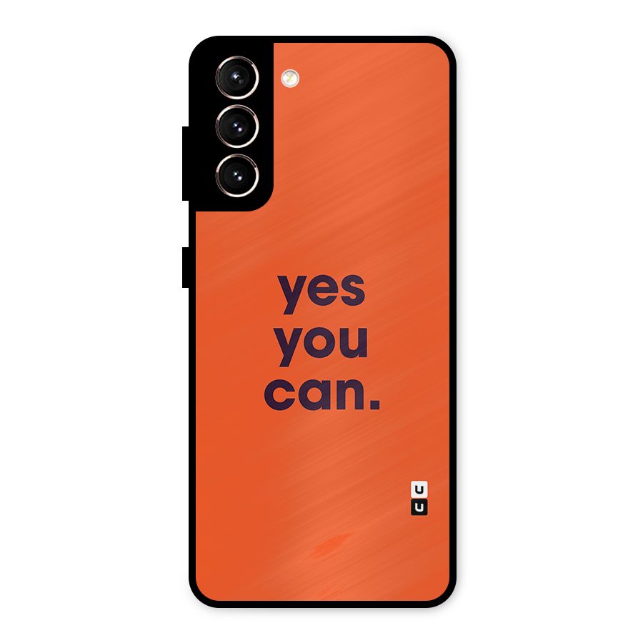 Yes You Can Minimal Typography Metal Back Case for Galaxy S21 5G