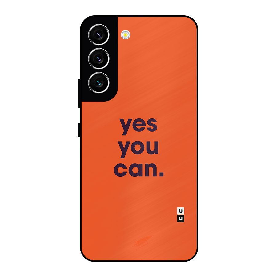 Yes You Can Minimal Typography Metal Back Case for Galaxy S22 5G
