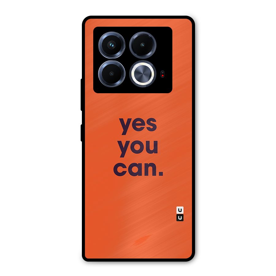 Yes You Can Minimal Typography Metal Back Case for Infinix Note 40 5G
