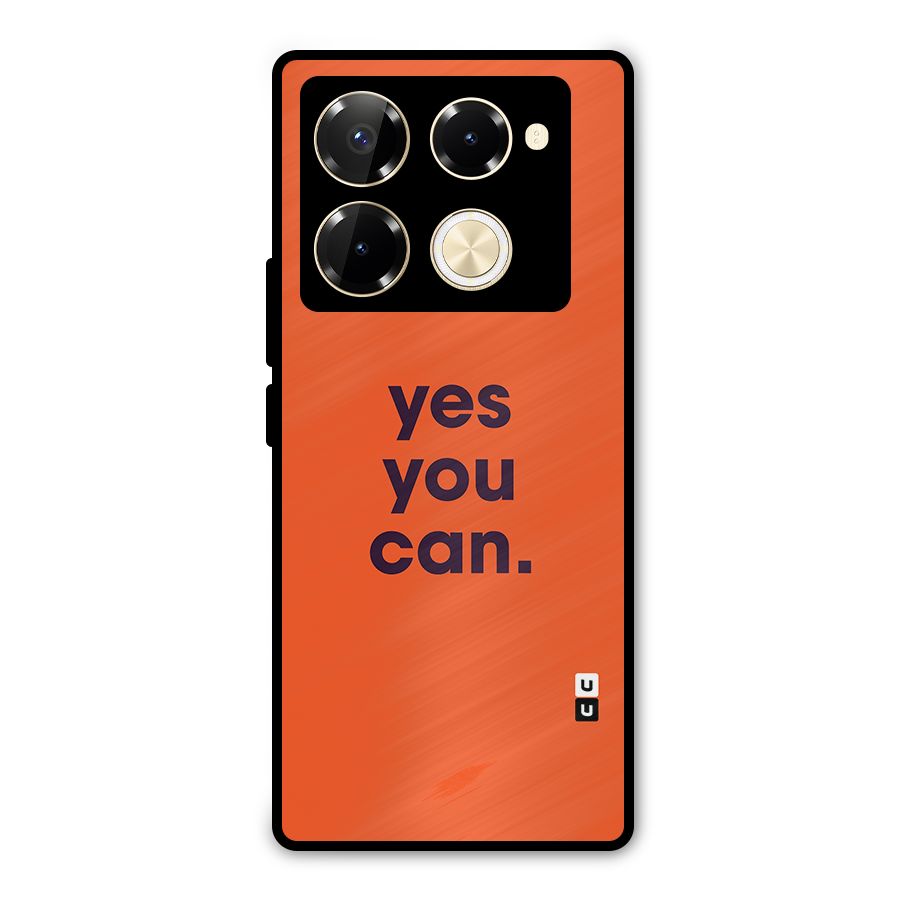 Yes You Can Minimal Typography Metal Back Case for Infinix Note 40 Pro