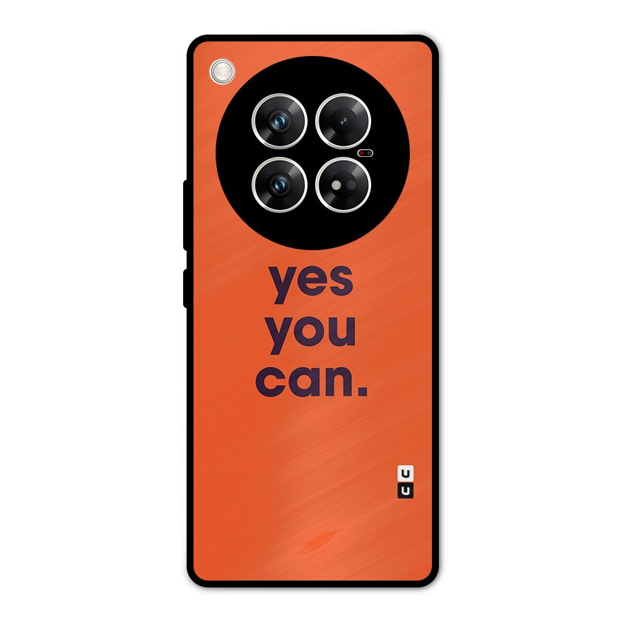 Yes You Can Minimal Typography Metal Back Case for Infinix Zero 40 5G