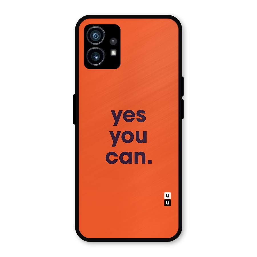 Yes You Can Minimal Typography Metal Back Case for Nothing Phone 1