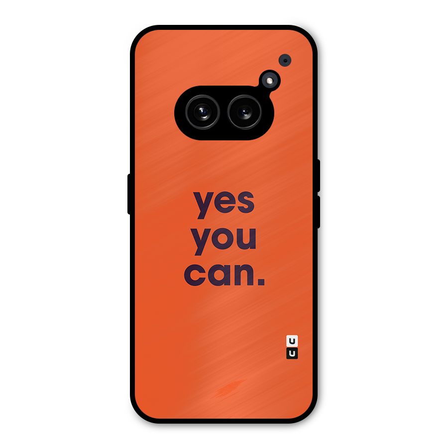 Yes You Can Minimal Typography Metal Back Case for Nothing Phone 2a Plus