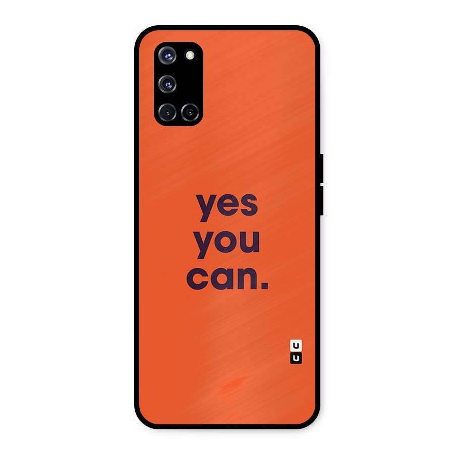 Yes You Can Minimal Typography Metal Back Case for Oppo A52