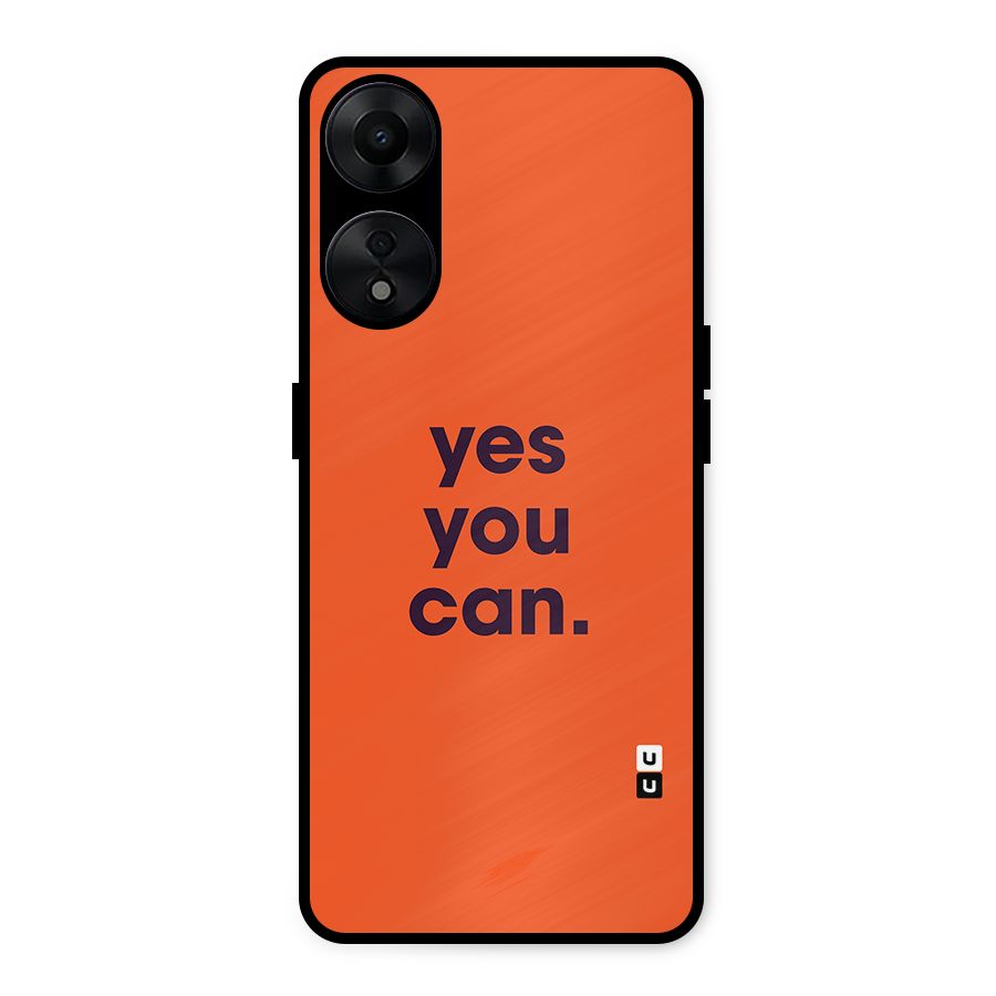 Yes You Can Minimal Typography Metal Back Case for Oppo A78 5G