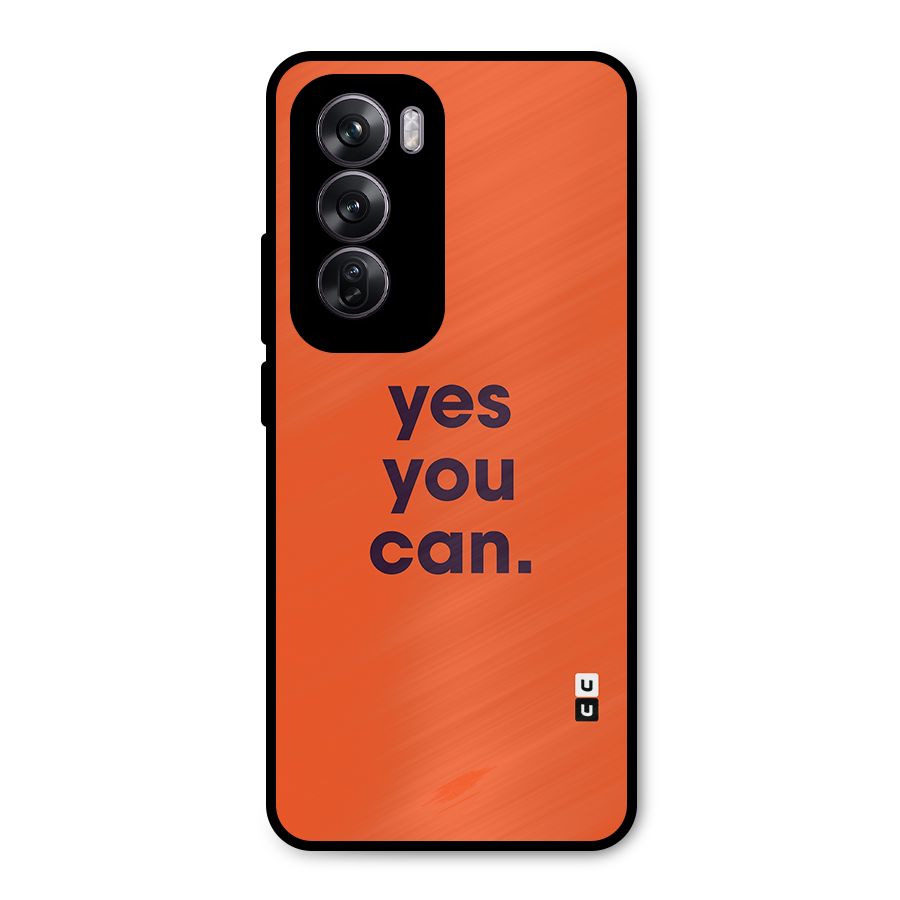 Yes You Can Minimal Typography Metal Back Case for Oppo Reno12 Pro