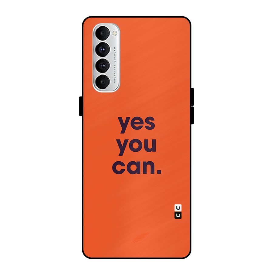 Yes You Can Minimal Typography Metal Back Case for Oppo Reno4 Pro