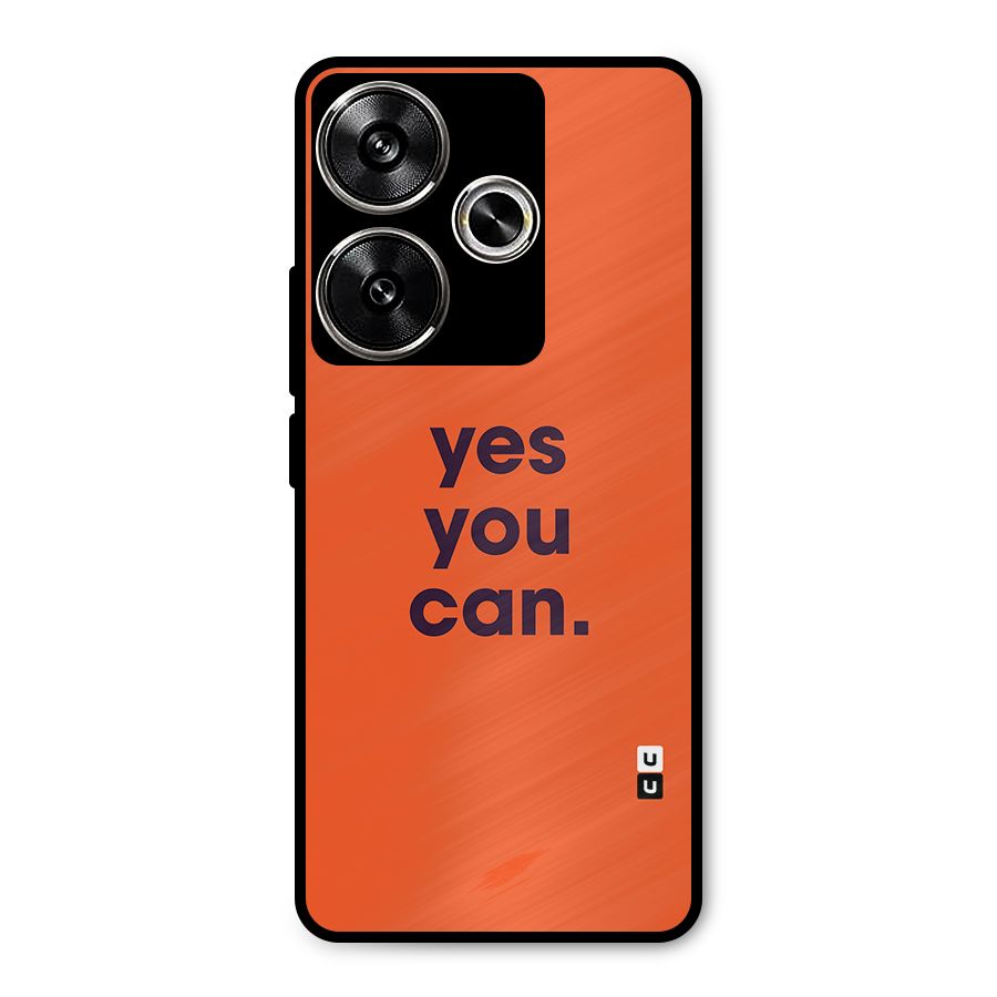 Yes You Can Minimal Typography Metal Back Case for Poco F6
