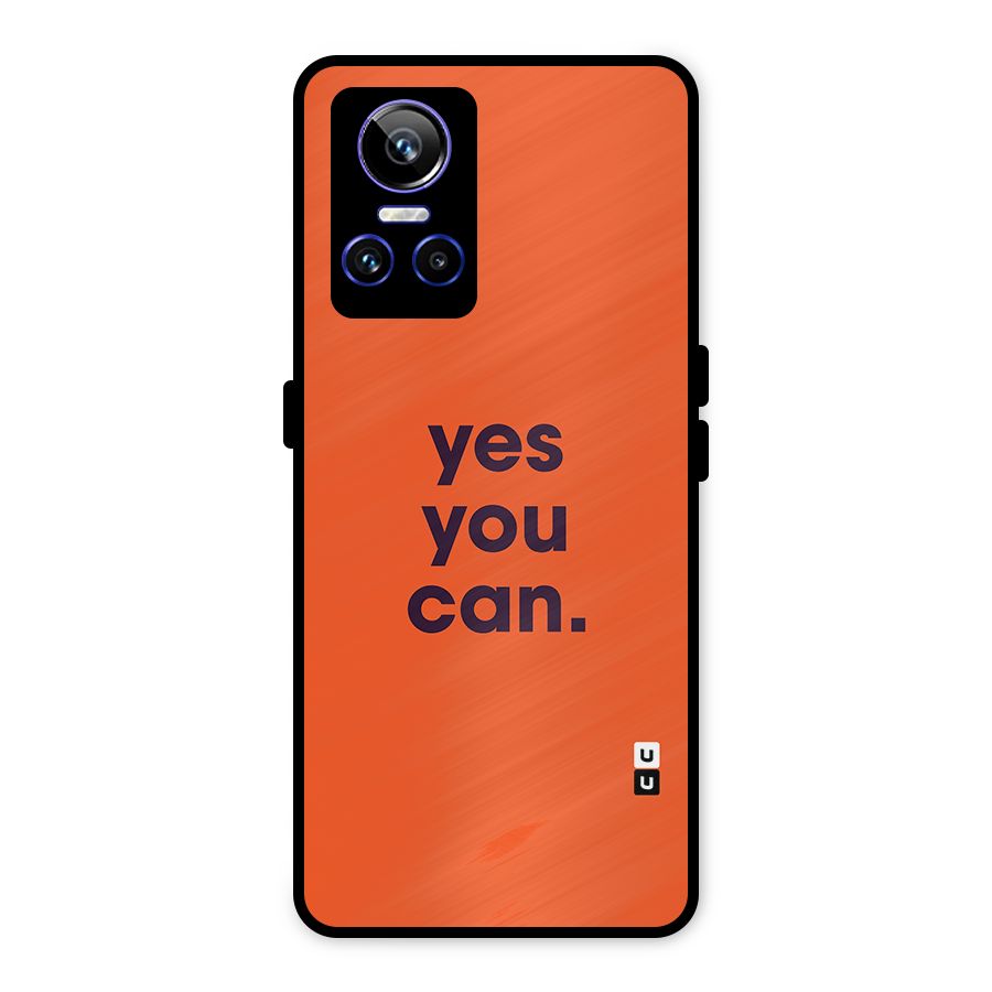 Yes You Can Minimal Typography Metal Back Case for Realme GT Neo 3