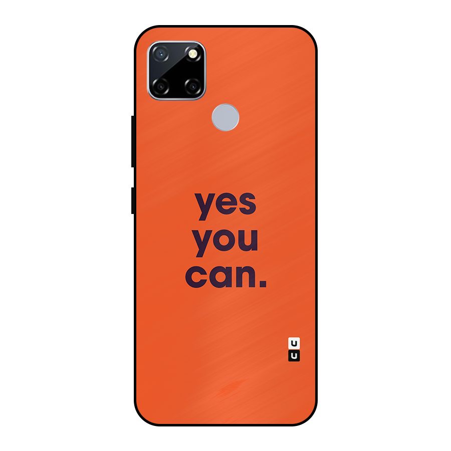 Yes You Can Minimal Typography Metal Back Case for Realme Narzo 20