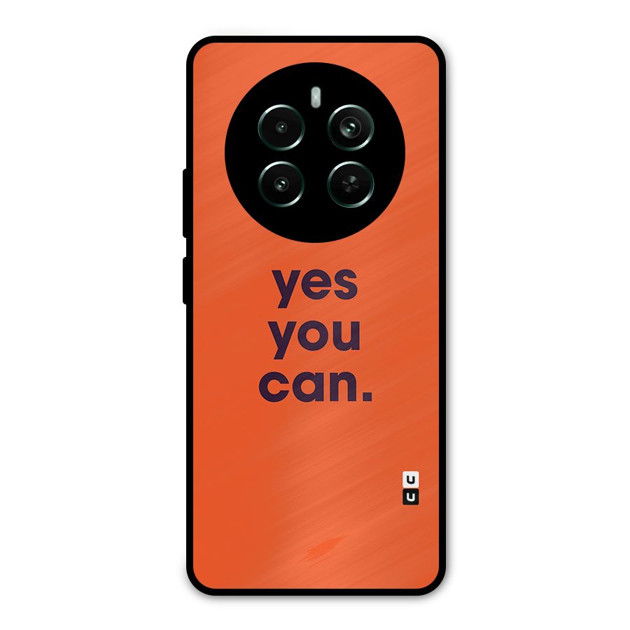 Yes You Can Minimal Typography Metal Back Case for Realme Narzo 70 Pro