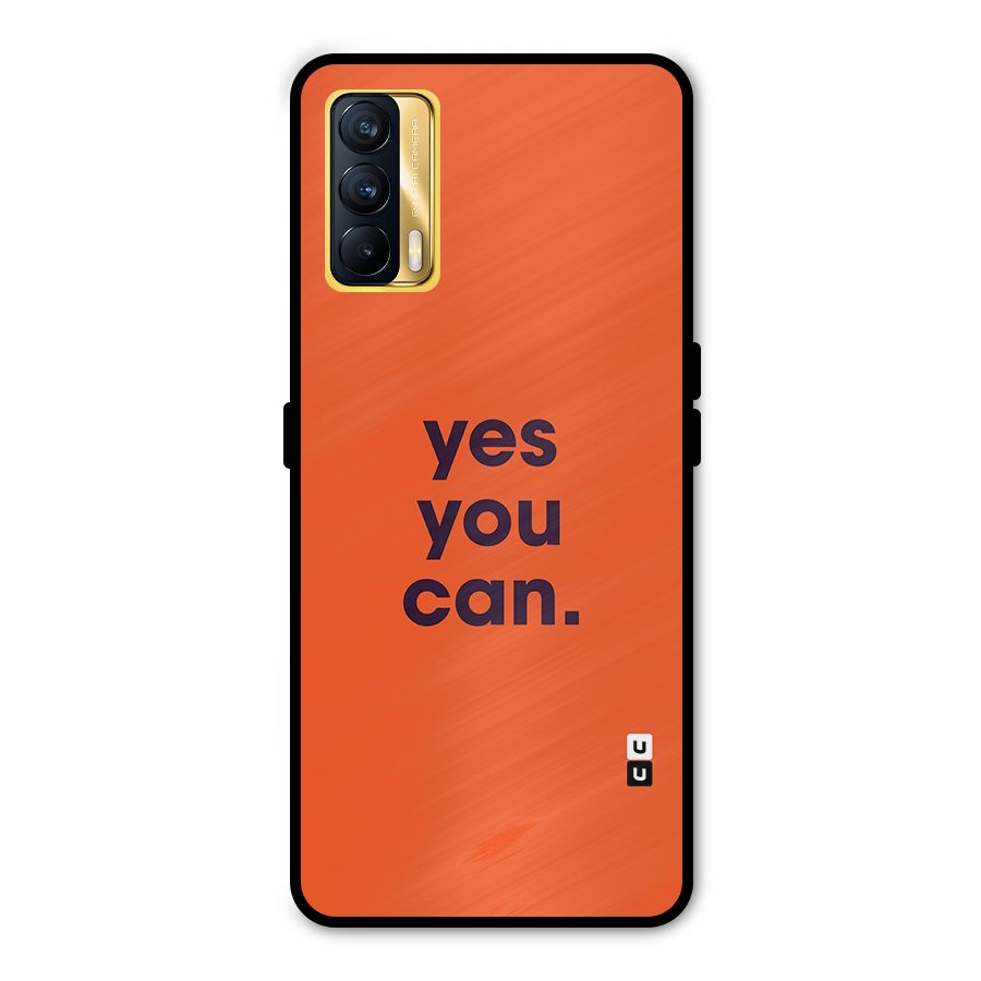 Yes You Can Minimal Typography Metal Back Case for Realme X7