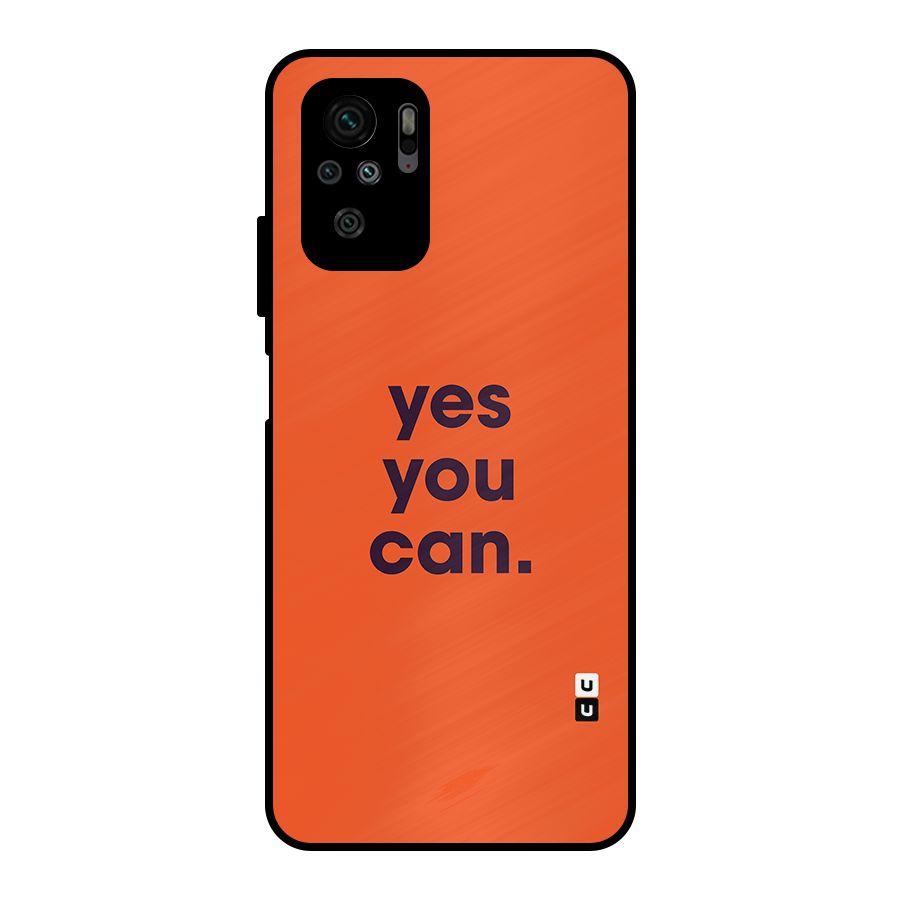 Yes You Can Minimal Typography Metal Back Case for Redmi Note 10S