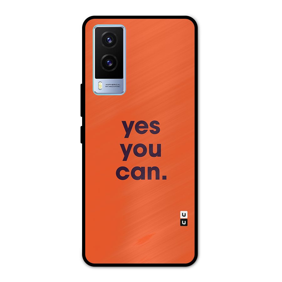 Yes You Can Minimal Typography Metal Back Case for Vivo V21e 5G
