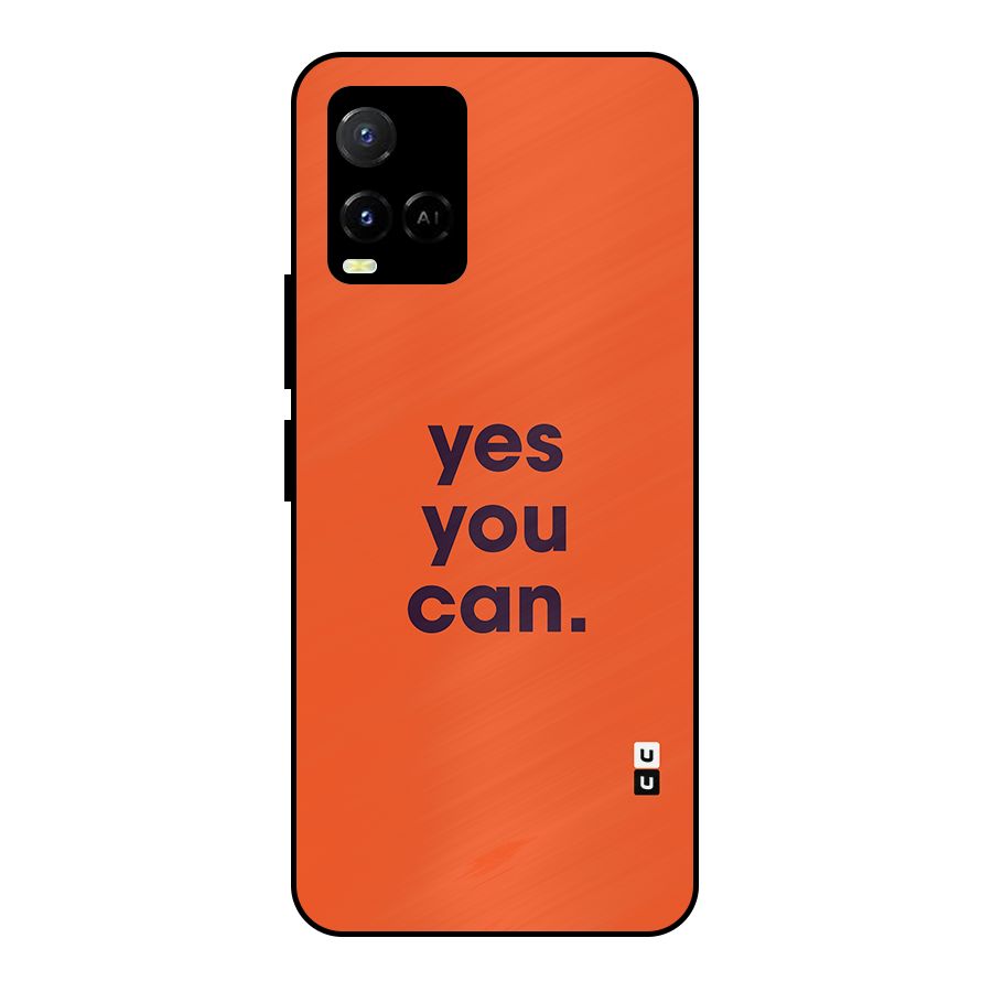 Yes You Can Minimal Typography Metal Back Case for Vivo Y21A