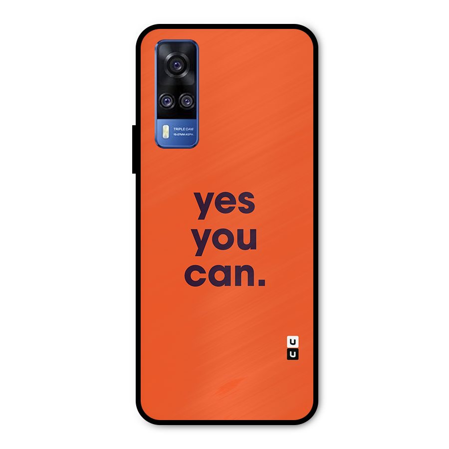 Yes You Can Minimal Typography Metal Back Case for Vivo Y31