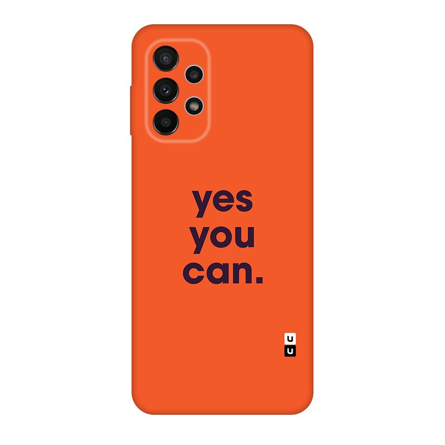 Yes You Can Minimal Typography Original Polycarbonate Back Case for Galaxy A23
