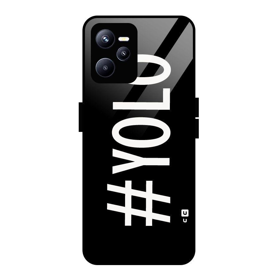 Yolo Glass Back Case for Realme C35