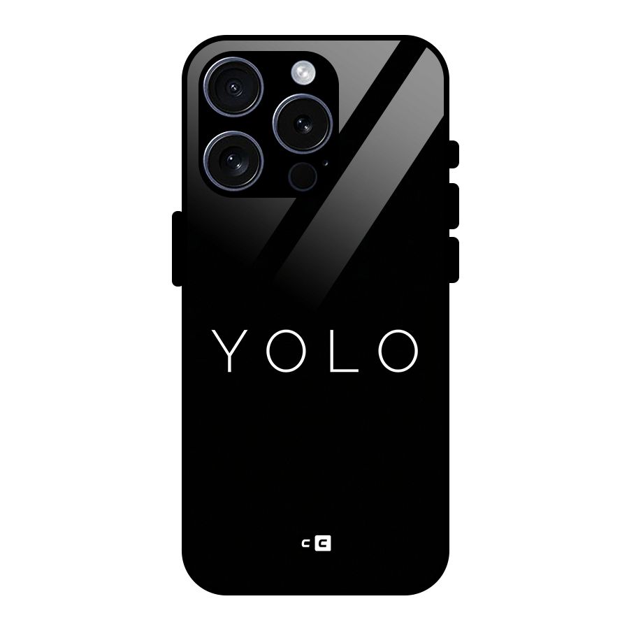 Yolo Is Truth Glass Back Case for iPhone 15 Pro
